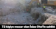 İsias Otel'in sahibi: Deprem 7.2 şiddetinde olsaydı otel yıkılmayacaktı